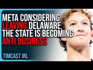 META Considering LEAVING Delaware, The State Is Becoming ANTI Business