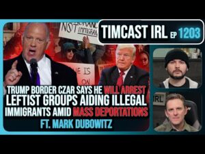 Trump Border Czar Hints He'll ARREST Leftists Aiding Illegal Immigrants w/Mark Dubowitz |Timcast IRL