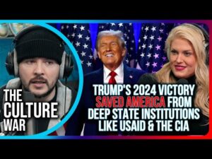 Trump's 2024 Victory SAVED America From Deep State Institutions Like USAID &amp; The CIA