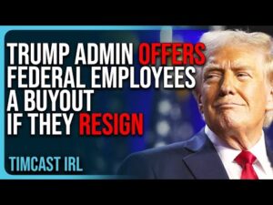 Trump Administration Offers Federal Employees A BUYOUT If They Resign, DRAIN THE SWAMP