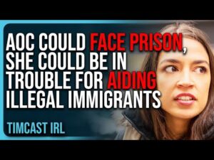 AOC Could FACE PRISON, Border Czar Says She Could Be In Trouble For Aiding Illegal Immigrants