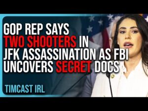 GOP Rep Says TWO SHOOTERS In JFK Assassination As FBI Uncovers TROVE Of Secret Documents