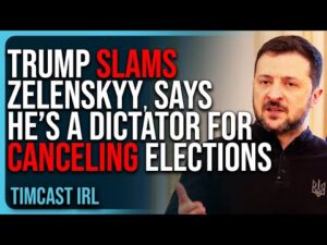 Trump SLAMS Zelenskyy, Says He’s A DICTATOR For Canceling Elections In Ukraine