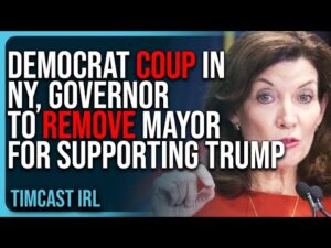 Democrat COUP In New York, Governor To REMOVE Mayor For Supporting Trump Working With ICE