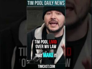 Tim Pool LIVID Over WV Law #shorts