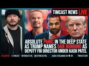 DAN BONGINO Named Deputy FBI Director Under Kash Patel, Deep State &amp; Dem IN PANIC | Timcast LIVE