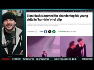 FAKE VIDEO Of Elon Musk &quot;Abandoning His Kid&quot; Goes Viral, PROOF IT WAS FAKE, Liberals LIED To You