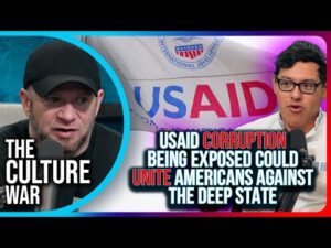 USAID Corruption Being Exposed Could UNITE Americans Against The Deep State