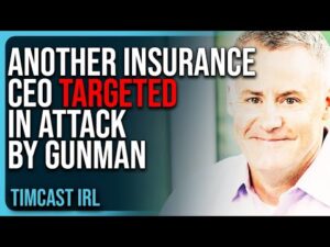 ANOTHER Insurance CEO TARGETED In Attack By Gunman, Leftists Call For CIVIL WAR