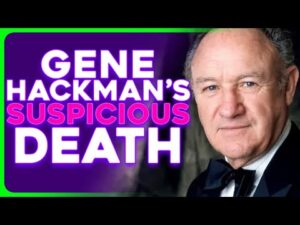 Gene Hackman's 'Suspicious Death' Sparks Online Conspiracy Theories