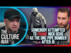 Somebody Attempted To FRAME Nick Ochs As The DNC Pipe Bomber After J6