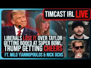 Taylor Swift BOOED At Super Bowl, Trump CHEERED, Liberals SHOCKED w/Milo Yiannopoulos | Timcast IRL