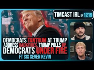 Democrat TANTRUM At Trump Speech BACKFIRES, Trump Polls UP, Dems UNDER FIRE w/67Kevin | Timcast IRL