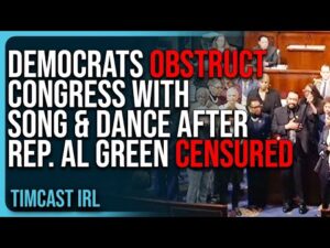 Democrats OBSTRUCT Congress With Song &amp; Dance After Rep. Al Green CENSURED