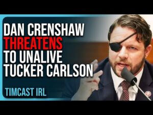 Dan Crenshaw THREATENS TO UNALIVE Tucker Carlson, His Brain Is BROKEN