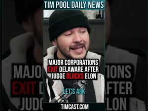 MAJOR Corporations Exit Delaware After Judge BLOCKS Elon #shorts