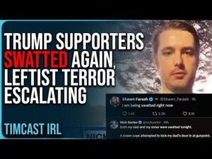 Trump Supporters SWATTED AGAIN, Leftist Terror ESCALATING