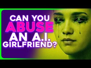 Men Are Creating AI Girlfriends and ABUSING Them