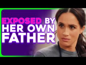 Meghan Markle's Estranged Dad 'She's Faking It for the Cameras'