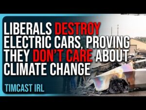 Liberals DESTROY Electric Cars Proving CONSERVATIVES RIGHT, They Don’t Care About Climate Change