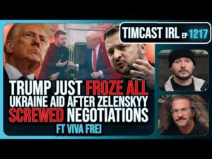 Trump Just FROZE ALL Ukraine Aid After Zelenskyy SCREWED Negotiations w/Viva Frei | Timcast IRL