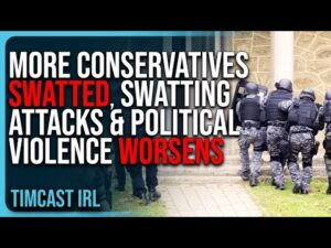 MORE Conservatives SWATTED, Mass Swatting Attacks &amp; Political Violence WORSENS