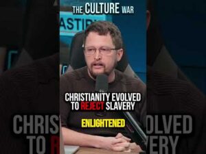 Christianity Evolved To REJECT Slavery