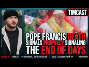 Pope Francis Death Signal 1000 Year Old Prophecy Of THE END OF DAYS, Prophecy Says 2027 Is THE END