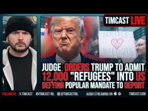 Trump ORDERED To Allow 12,000 &quot;Refugees&quot; Into Country By ROGUE Liberal Judge