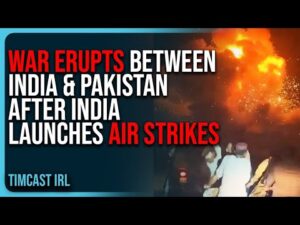 War ERUPTS Between India &amp; Pakistan After India Launches AIR STRIKES, Nuclear War FEARED