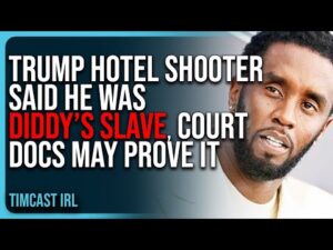 Trump Hotel Shooter Said He Was DIDDY’S SLAVE, Court Docs May PROVE IT