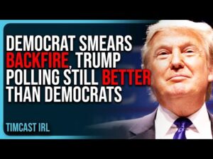 Democrat Smears BACKFIRE, Trump Polling STILL BETTER Than Democrats Despite Media Hits