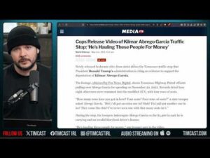 Democrats STEPPED IN IT: Bodycam Footage Shows Abrego Garcia HUMAN TRAFFICKING Say Cops