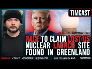 RACE To Claim LOST US Nuclear LAUNCH SITE Found In Greenland, Trump ADAMANT About Claiming Site