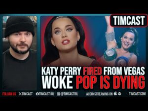 Katy Perry FIRED, Vegas Show BOMBS, Latest Album FLOPS, SHES COOKED, Woke Pop IS DEAD