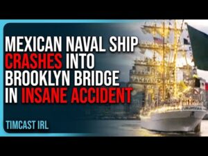 Mexican Naval Ship CRASHES Into Brooklyn Bridge In INSANE Accident