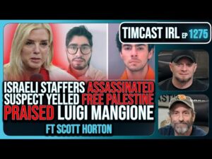 Israeli Staffers ASSASSINATED, Suspect Yelled FREE PALESTINE, PRAISED Luigi Mangione | Timcast IRL