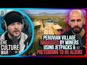 Peruvian Village Harassed By Miners Using Jetpacks &amp; PRETENDING To Be Aliens