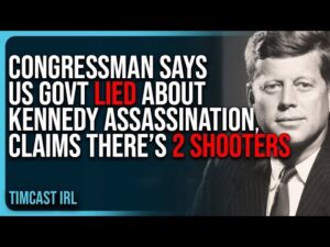 Congressman Says US Govt LIED About Kennedy Assassination, Claims There’s 2 SHOOTERS
