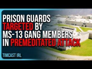 Prison Guards TARGETED By MS-13 Gang Members In PREMEDITATED ATTACK