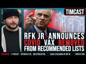 CDC Just REMOVED COVID Vax From Recommendation Lists, RFK Jr Says THIS IS SCIENCE
