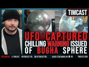 UFO CAPTURED, Chilling WARNING Issued Of BUGHA Sphere
