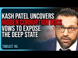 Kash Patel UNCOVERS HIDDEN Corruption Documents, VOWS To Expose The Deep State