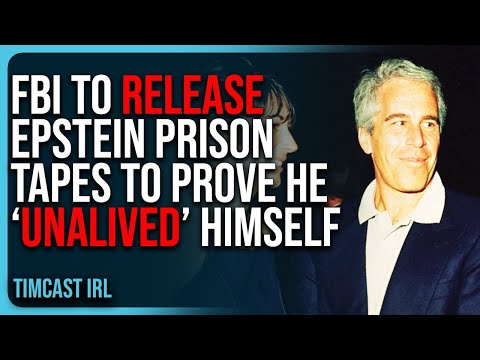 FBI To RELEASE Epstein Prison Tapes To PROVE He ‘UNALIVED’ Himself