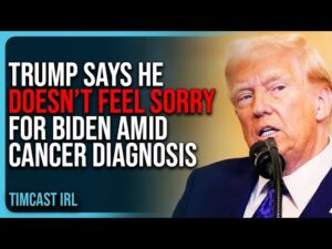 Trump Says He DOESN’T FEEL SORRY For Biden Amid Cancer Diagnosis