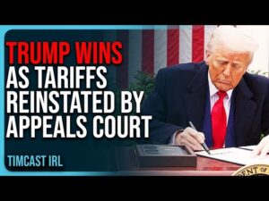 Trump WINS As Tariffs REINSTATED By Appeals Court
