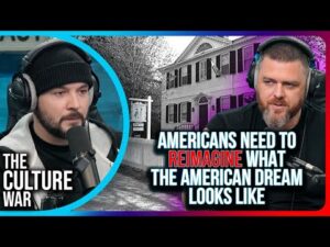 Conservative Says Americans Need To REIMAGINE What The American Dream Looks Like