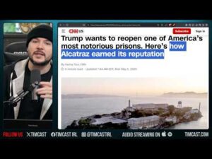 Trump To REOPEN Alcatraz Island, Plans To House Criminal Aliens &amp; Terrorists