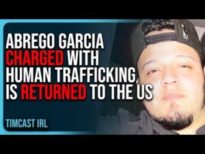 Abrego Garcia CHARGED With Human Trafficking, RETURNS To The US