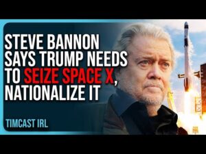 Steve Bannon Says Trump Needs TO SEIZE Space X, NATIONALIZE It